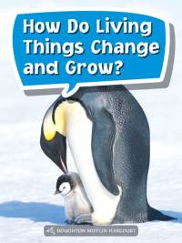 Cover image: How Do Living Things Change and Grow? 1st edition 9780544072893