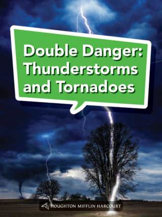 Cover image: Double Danger: Thunderstorms and Tornadoes 1st edition 9780544072978