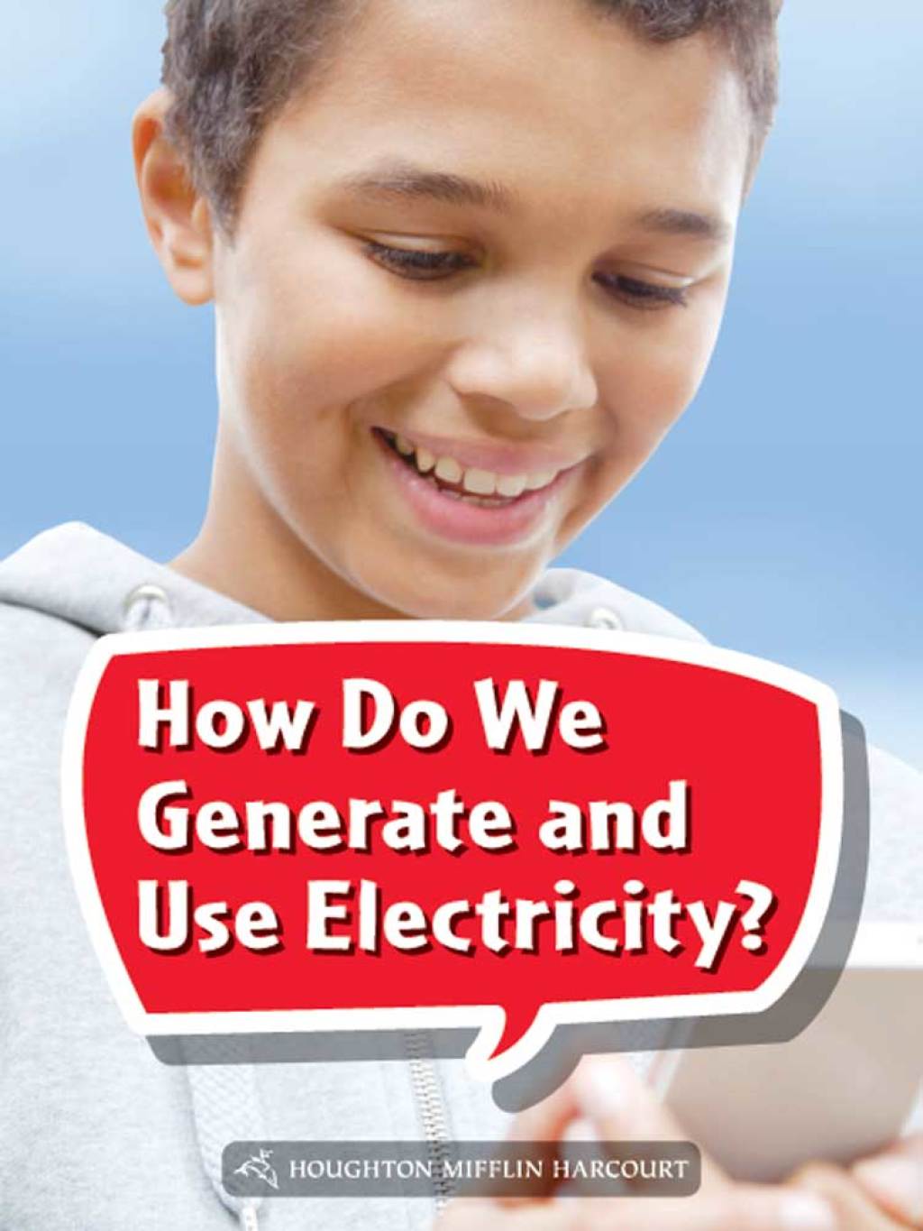 How Do We Generate and Use Electricity? 1st Edition