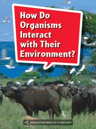 Cover image: How Do Organisms Interact With Their Environment? 1st edition 9780544073104