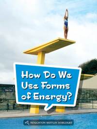 Cover image: How Do We Use Forms of Energy? 1st edition 9780544073159