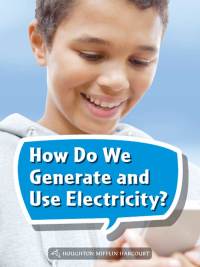 Cover image: How Do We Generate and Use Electricity? 1st edition 9780544073166