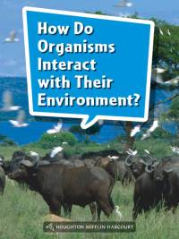 Cover image: How Do Organisms Interact With Their Environment? 1st edition 9780544073210