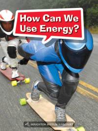 Cover image: How Can We Use Energy? 1st edition 9780544073388
