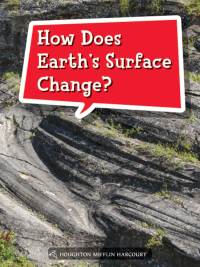 Cover image: How Does Earth’s Surface Change? 1st edition 9780544073401