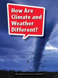 Cover image: How Are Climate and Weather Different? 1st edition 9780544073425