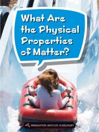 Cover image: What Are the Physical Properties of Matter? 1st edition 9780544073487