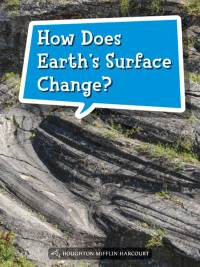 Cover image: How Does Earth’s Surface Change? 1st edition 9780544073524