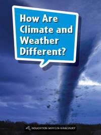 Cover image: How Are Climate and Weather Different? 1st edition 9780544073548