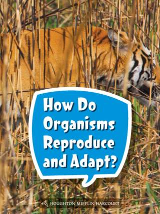 Cover image: How Do Organisms Reproduce and Adapt? 1st edition 9780544073579
