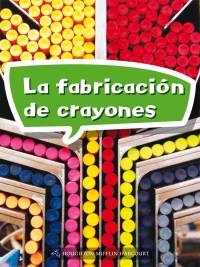 Cover image: La fabricación de crayones 1st edition 9780544076358