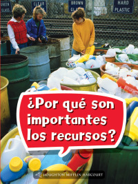 Cover image: ¿Por qué son importantes los recursos? 1st edition 9780544076495