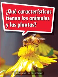 Cover image: ¿Qué características tienen los animales y las plantas? 1st edition 9780544077386