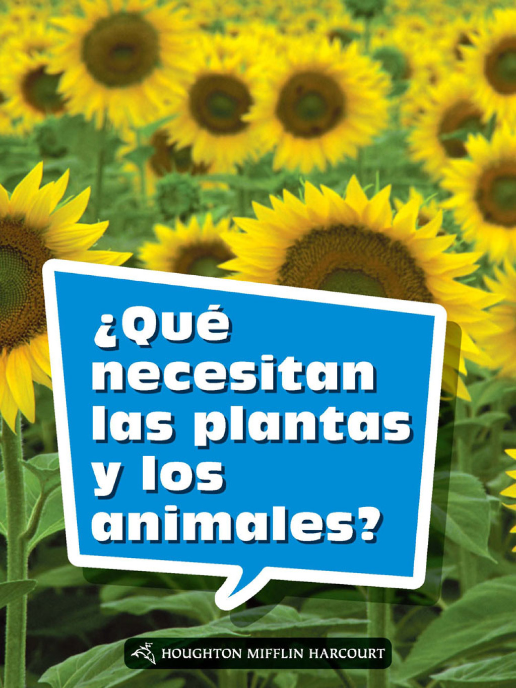 ¿Qué necesitan las plantas y los animales? 1st Edition
