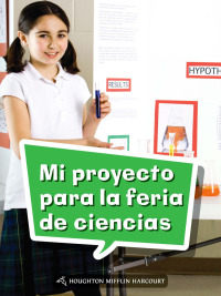 Cover image: Mi proyecto para la feria de ciencias 1st edition 9780544077591
