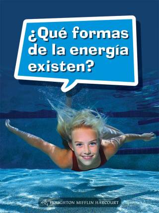 Cover image: ¿Qué formas de la energía existen? 1st edition 9780544077850