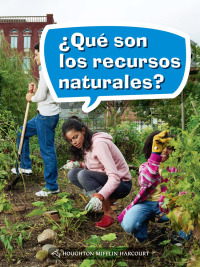 Cover image: ¿Qué son los recursos naturales? 1st edition 9780544077881