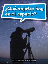 Cover image: ¿Qué objetos hay en el espacio? 1st edition 9780544077904