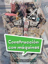 Cover image: Construcción con máquinas 1st edition 9780544077973