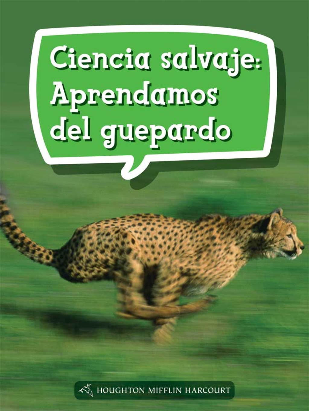 Ciencia salvaje: Aprendamos del guepardo 1st Edition
