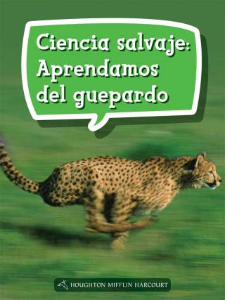 Cover image: Ciencia salvaje: Aprendamos del guepardo 1st edition 9780544078291