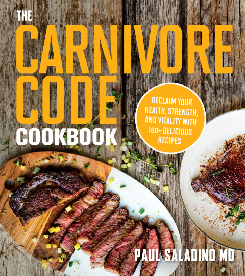 The Carnivore Code Cookbook: Reclaim Your Health, Strength, and Vitality with 100+ Delicious Recipes - FULL INSTANT DOWNLOAD | PDF DOCX EPUB