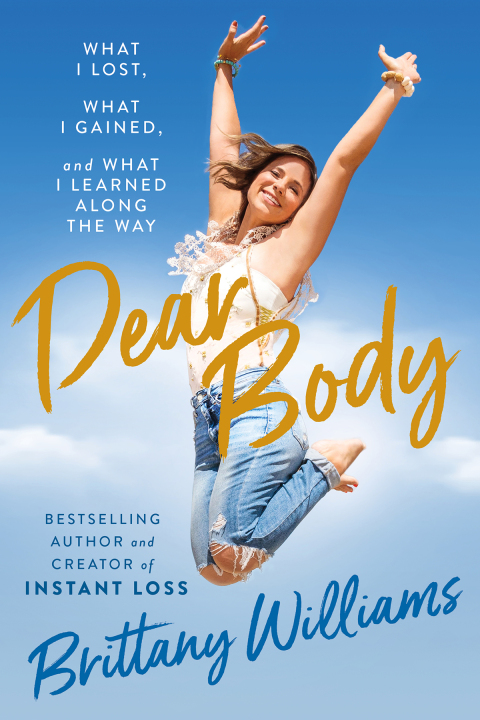 Dear Body : What I Lost, What I Gained, and What I Learned Along the Way - FULL INSTANT DOWNLOAD | PDF DOCX EPUB