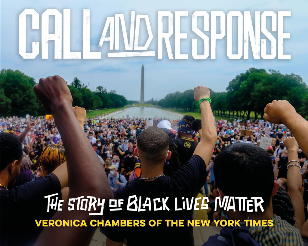 Call and Response: The Story of Black Lives Matter The Story of Black Lives Matter