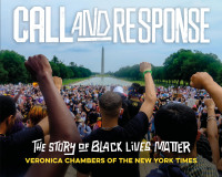Cover image: Call and Response: The Story of Black Lives Matter 9780063284937