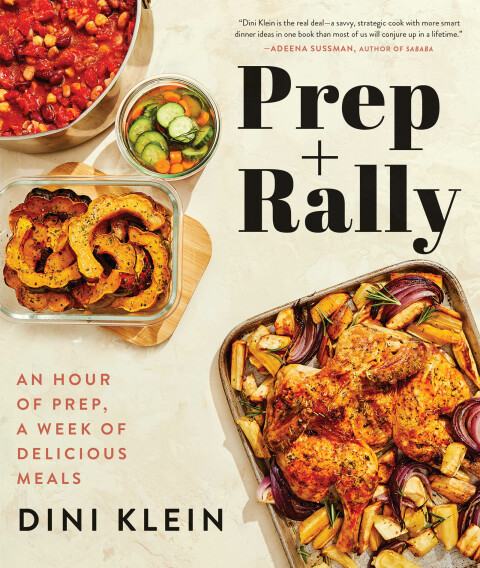 Prep And Rally: An Hour of Prep, A Week of Delicious Meals - FULL INSTANT DOWNLOAD | PDF DOCX EPUB