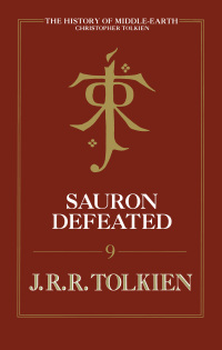 Cover image: Sauron Defeated: The End Of The Third Age 9780358726838