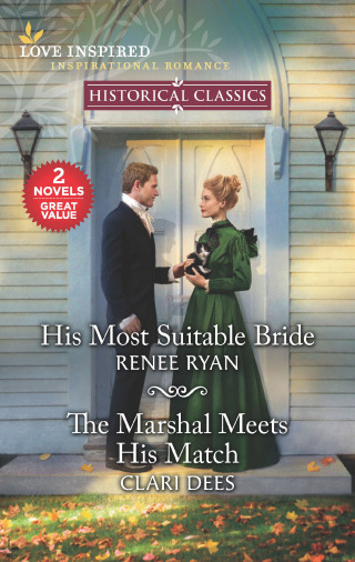 Cover image: His Most Suitable Bride & The Marshal Meets His Match 9781335474391