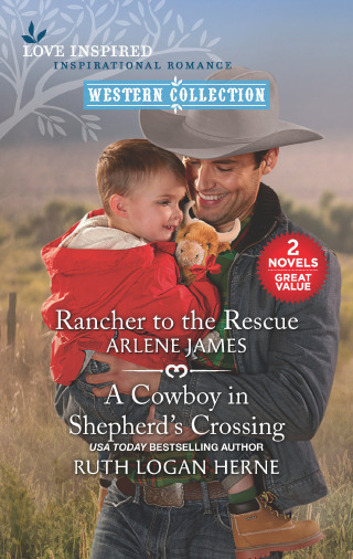 Cover image: Rancher to the Rescue and A Cowboy in Shepherd's Crossing 9781335462800