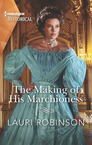 Cover image: The Making of His Marchioness 9781335723680