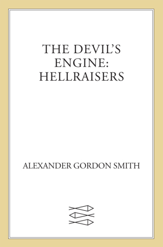 Imagen de portada: The Devil's Engine: Hellraisers 9780374301699