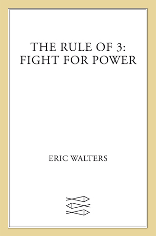 Cover image: The Rule of Three: Fight for Power 9780374301798