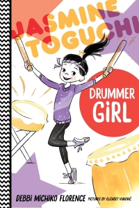 Cover image: Jasmine Toguchi, Drummer Girl 9780374304164