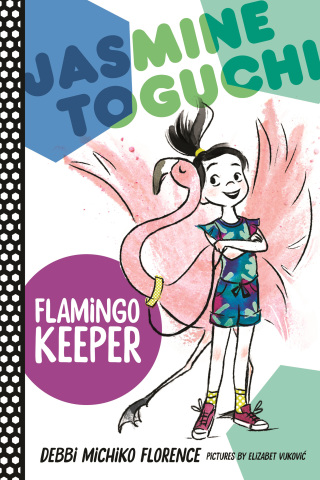 Cover image: Jasmine Toguchi, Flamingo Keeper 9780374304201