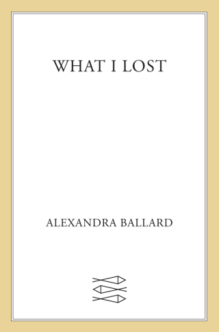 Cover image: What I Lost 9780374304638