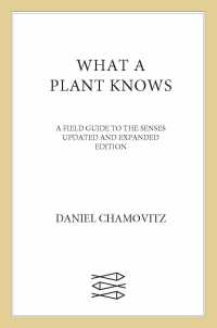 Cover image: What a Plant Knows 9780374288730