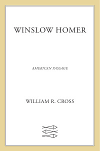 Cover image: Winslow Homer: American Passage 9780374603793