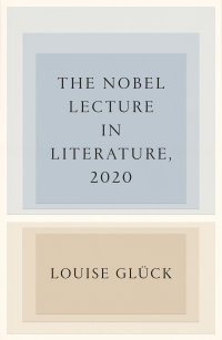 Cover image: The Nobel Lecture in Literature, 2020 9780374604363