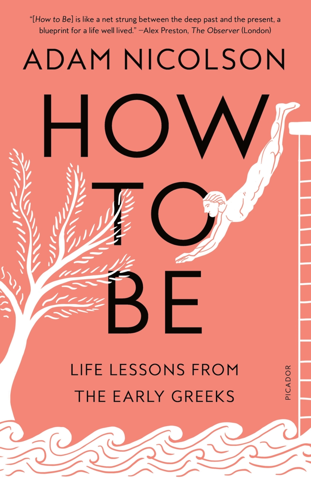 How to Be Life Lessons from the Early Greeks