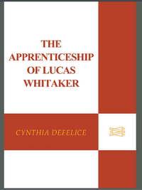 Cover image: The Apprenticeship of Lucas Whitaker 9780374400149