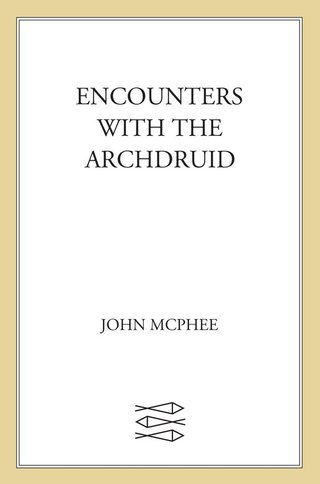 Cover image: Encounters with the Archdruid 9780374148225