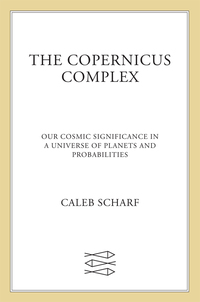 Cover image: The Copernicus Complex 9780374129217