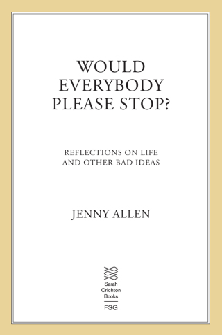 Cover image: Would Everybody Please Stop? 9780374118327