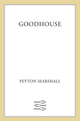 Titelbild: Goodhouse 9780374165628