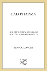 Cover image: Bad Pharma 9780865478008
