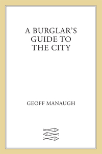 Cover image: A Burglar's Guide to the City 9780374117269